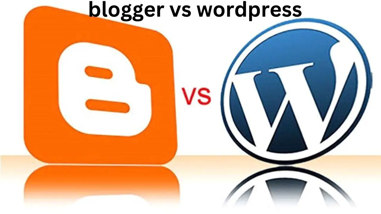 blogger vs wordpress